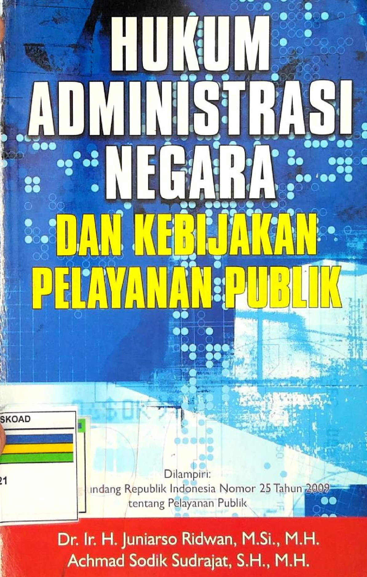 Hukum Administrasi Negara Dan Kebijakan Pelayanan Publik